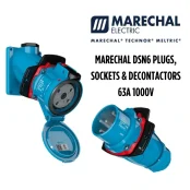 Marechal DSN6 Plugs, Sockets & Decontactors | 63A 1000V (AC22 AC23 IEC60309)