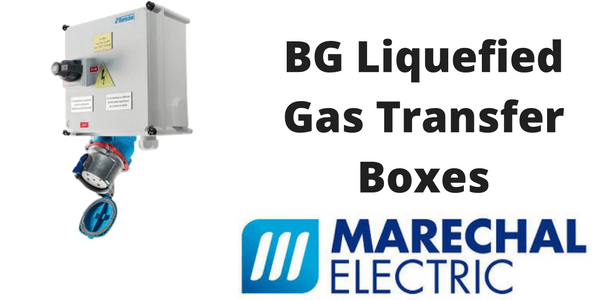 Marechal BG Liquefied Gas Transfer Boxes
