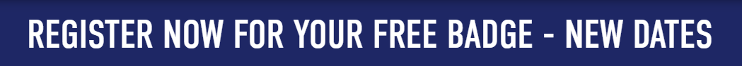 Register Now For Your Free Badge 